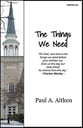 The Things We Need SATB choral sheet music cover